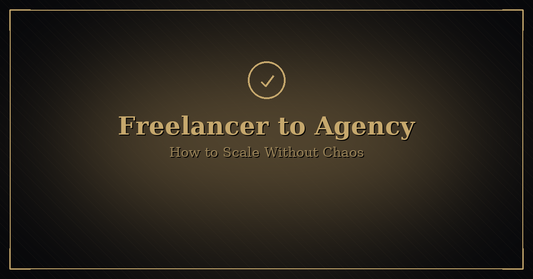 Black-and-gold hero image with a gold checkmark icon; title βFreelancer to Agencyβ and subtitle βHow to Scale Without Chaos.
