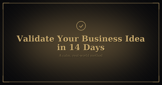 Luxurious black-and-gold hero image with title βValidate Your Business Idea in 14 Daysβ and a small gold checkmark icon.