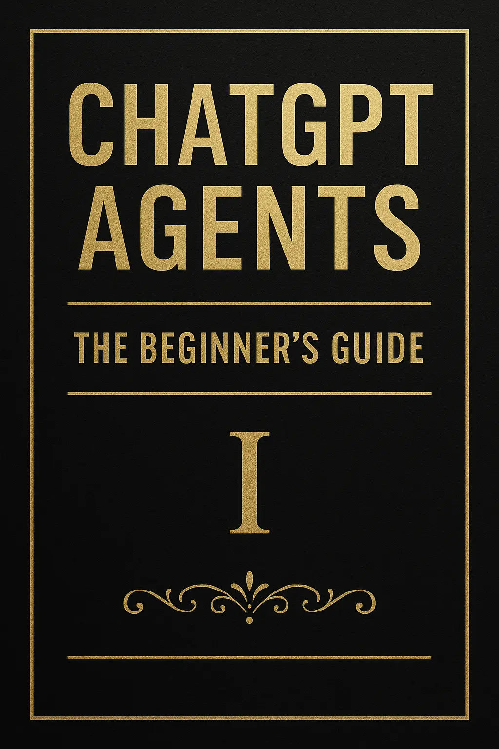 ChatGPT Agents: The Beginner’s Guide Fabian Hautermans - Online Bildung & Coaching