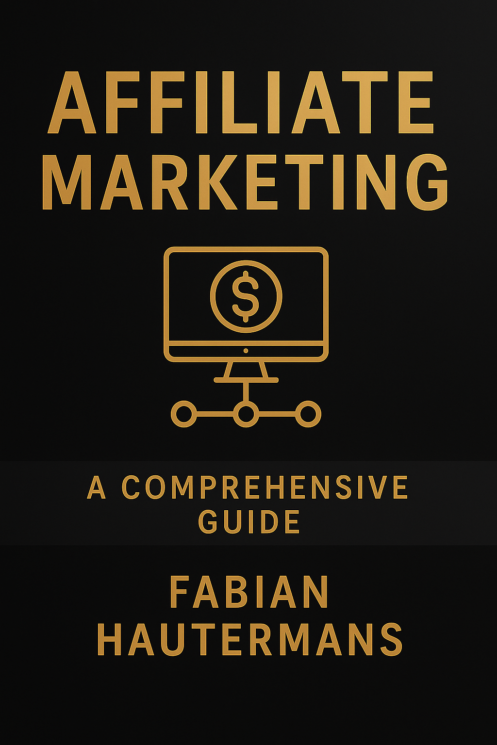 Affiliate Marketing Mastery: Foundations
