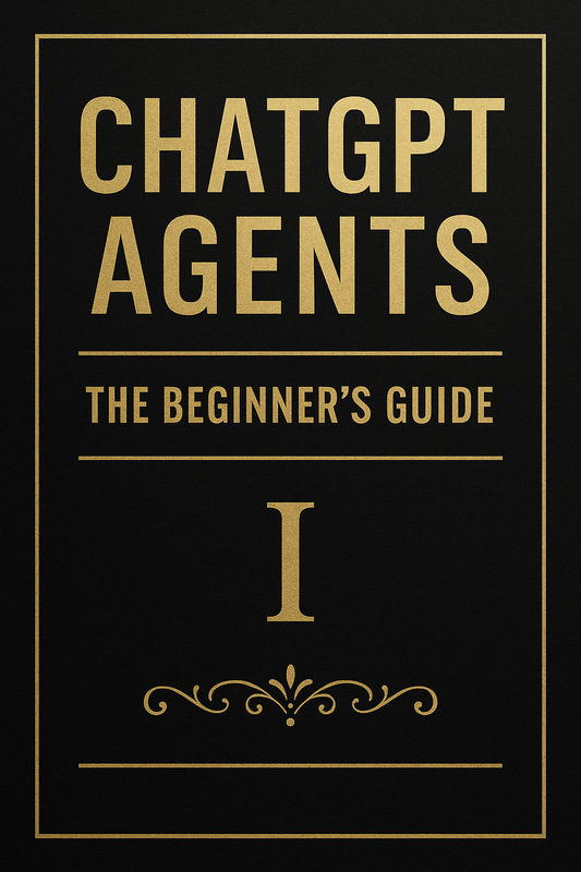 ChatGPT Agents: The Beginner’s Guide